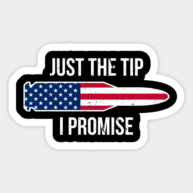 Just the tip I promise t-shirt Sticker by RedYolk